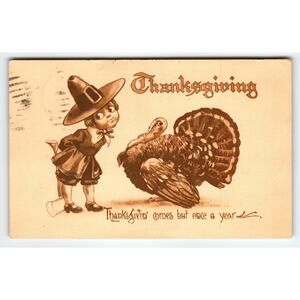 Vintage 1916 Thanksgiving Pilgrim Boy & Turkey Postcard Lithograph